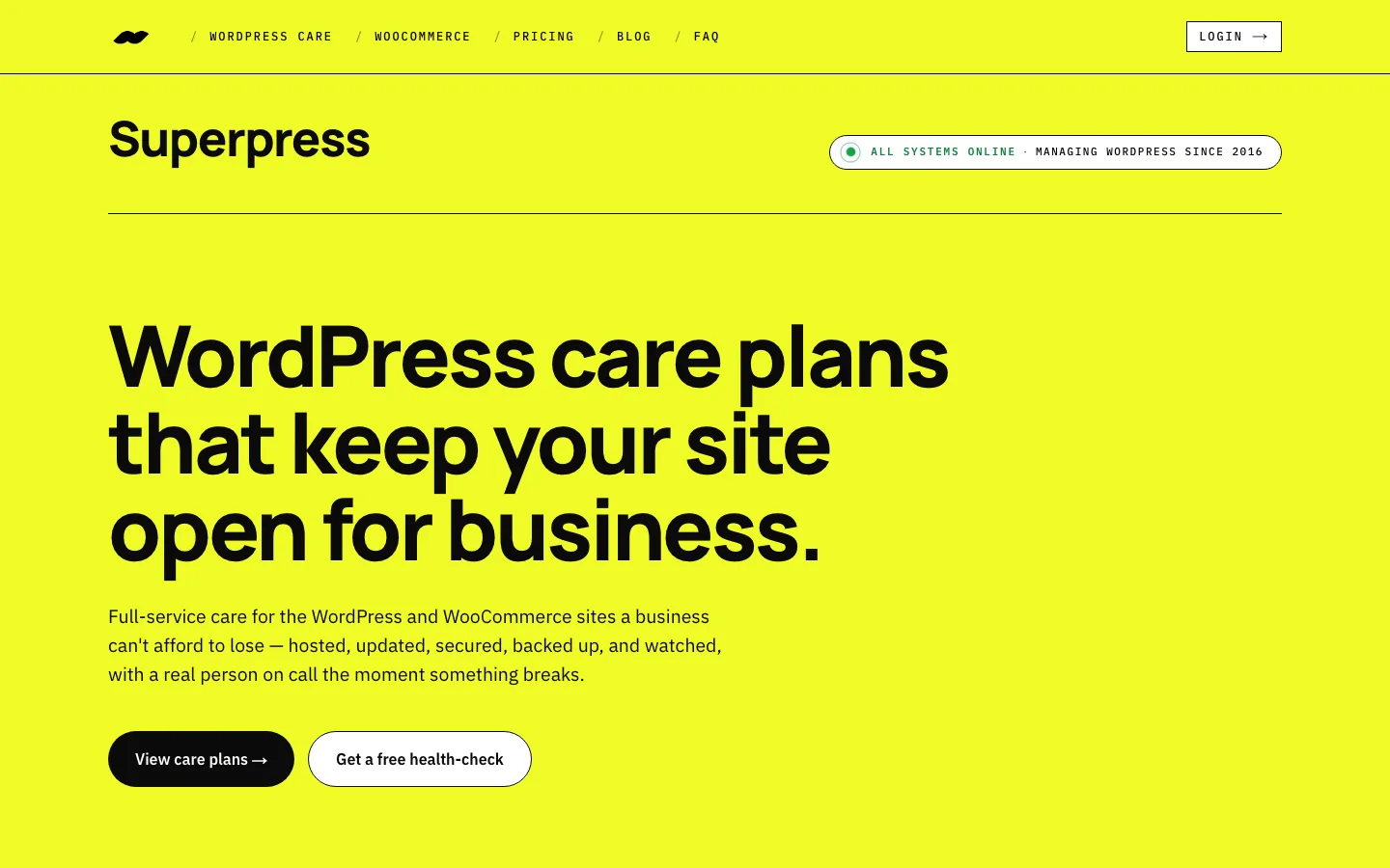 The getsuperpress.com homepage: WordPress care plans that keep your site open for business.